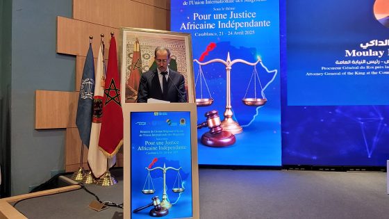 كلمة السيد الوكيل العام للملك لدى محكمة النقض، رئيس النيابة العامة بمناسبة افتتاح أشغال مؤتمر المجموعة الإفريقية للقضاةحول موضوع” من أجل قضاء إفريقي مستقل”