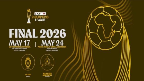 نهائي مرتقب لدوري أبطال إفريقيا 2025/2026: صدام ناري بين ماميلودي صنداونز و«إيه إس فار» على عرش القارة